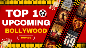 Top 10 Upcoming Movies List 2025