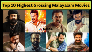 Top 10 Highest Grossing Malayalam Movies (2000-2025)