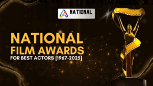 National Film Award For Best Actor List (1967-2025)