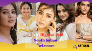 Top 10 Highest-Paid South Indian Actresses (2025)