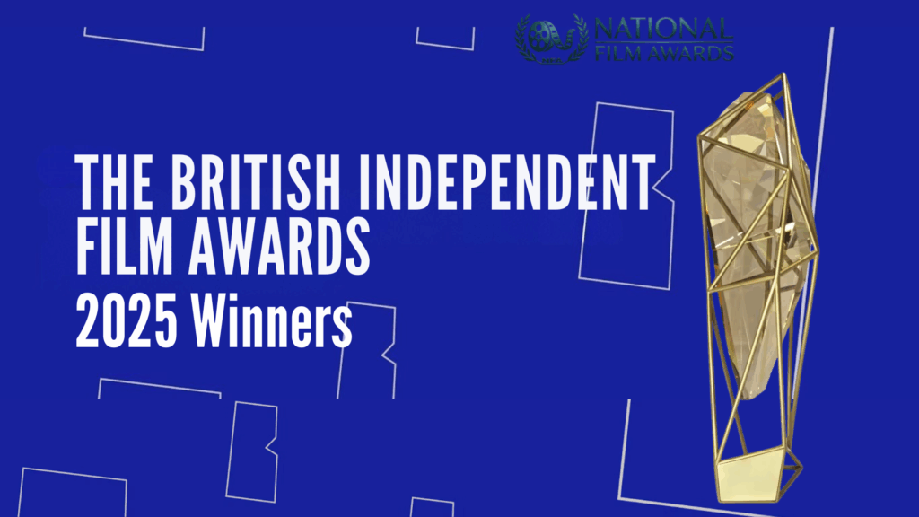 British Independent Film Awards 2025 Winners List