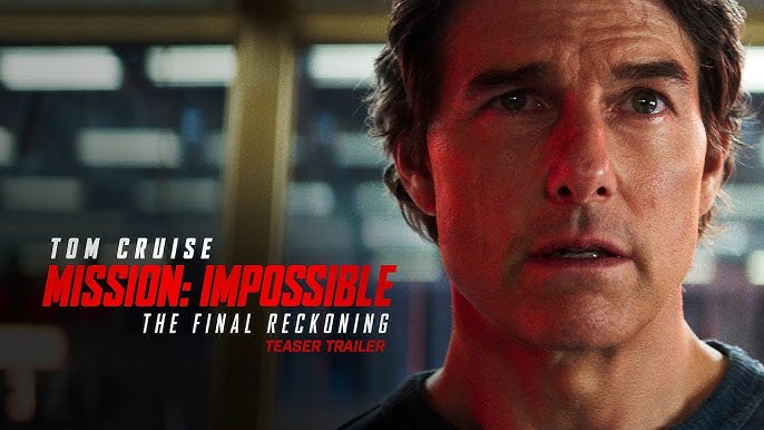 Mission: Impossible – The Final Reckoning