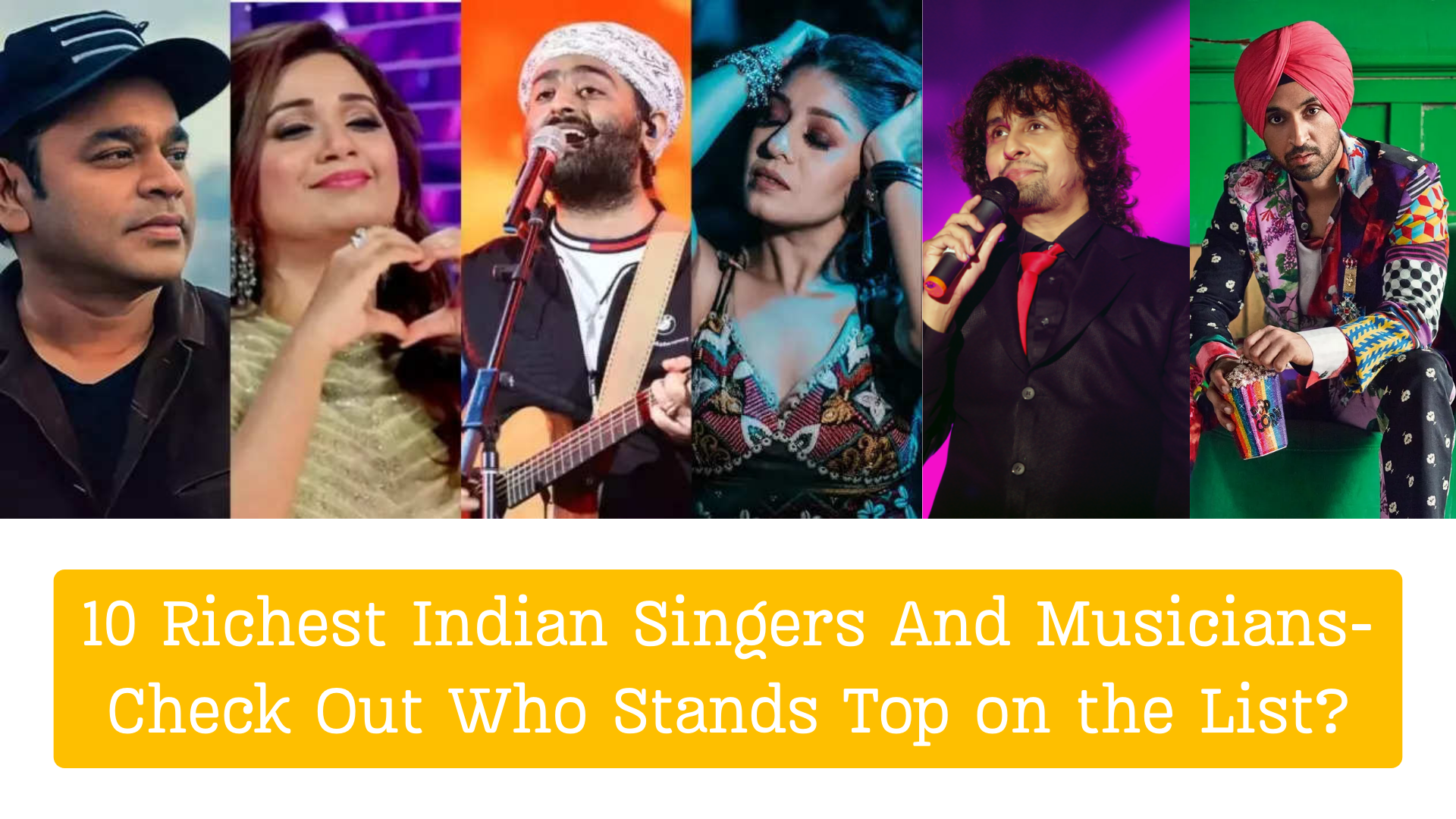 10 Richest Indian Singers And Musicians-Check Out Who Stands Top on the List?