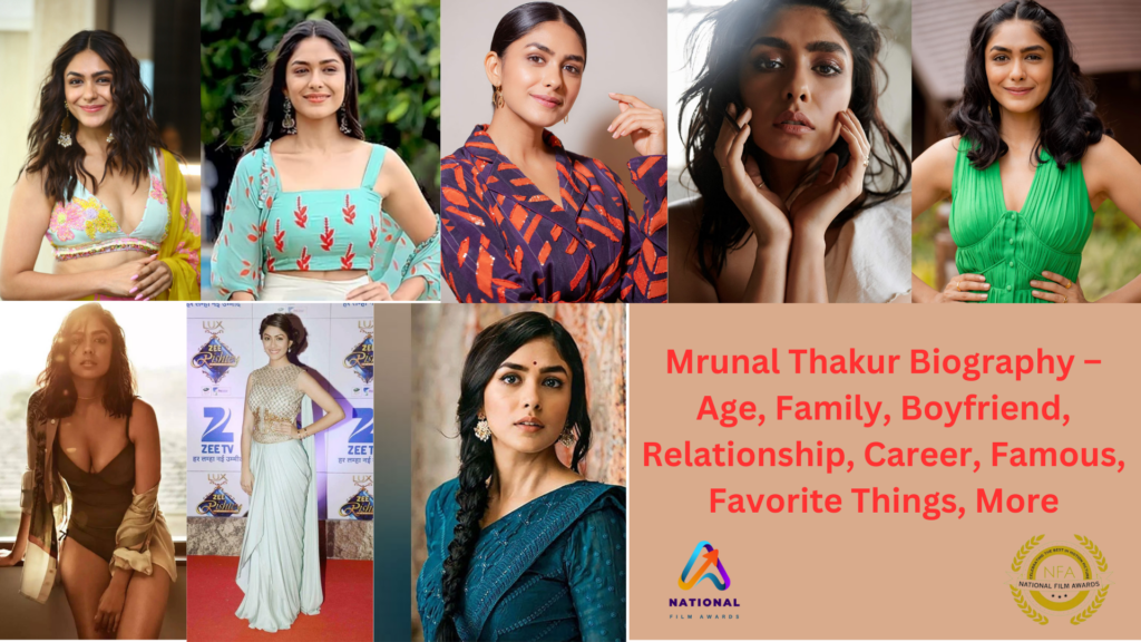 Mrunal Thakur Biography – Age Family Boyfriend Relationship Career Famous Favorite Things More