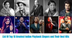 Top 15 Greatest Indian Playback Singers and Their Best Hits