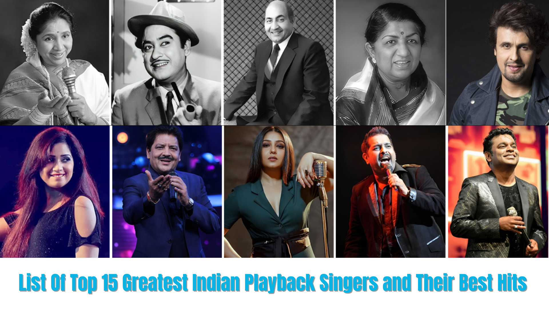 List Of Top 15 Greatest Indian Playback Singers and Their Best Hits