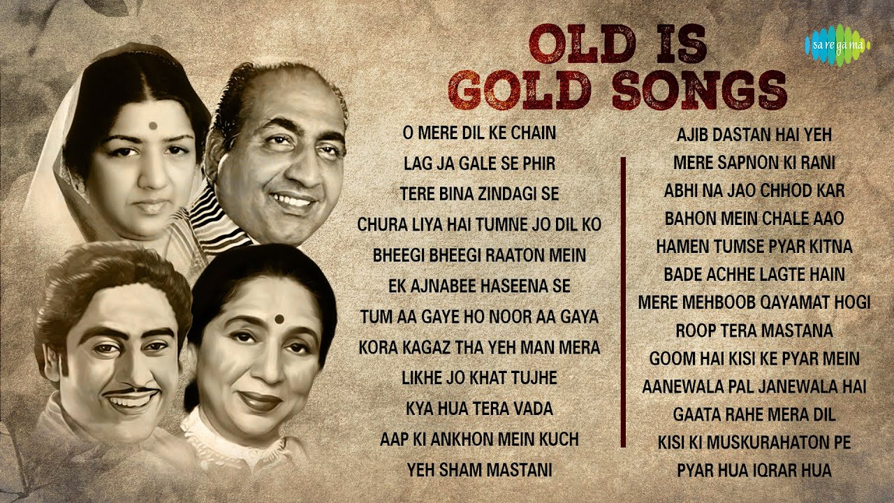 Old is Gold Hindi Songs List