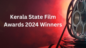 54th Kerala State Film Awards 2024 Winners List