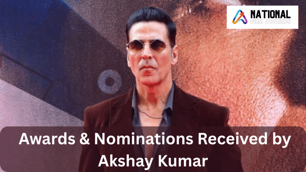 Akshay Kumar Awards