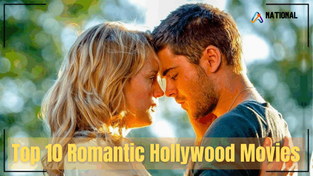 Top 10 Romantic Movies Hollywood
