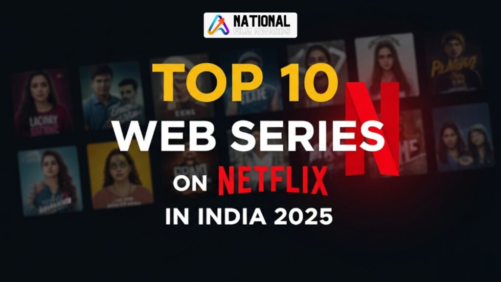 Top 10 Web Series on Netflix in India 2025