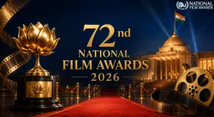 72nd National Film Awards 2026: Winners, Eligibility and Complete Guide