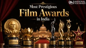 Most Prestigious Film Awards in India: Ranking All Major Ceremonies