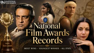National Film Awards Records: Most Wins, Youngest Winner and All Stats